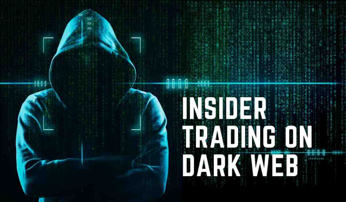 insider trading on the dark web
