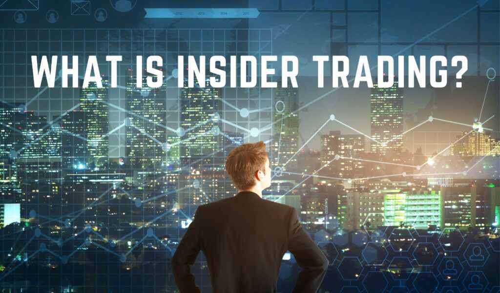 what is insider trading